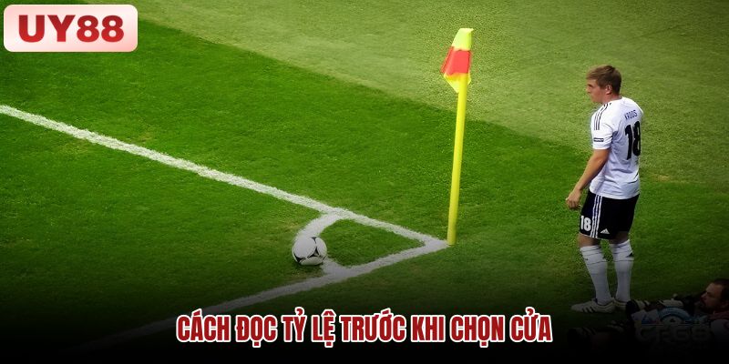 cach-doc-ty-le-truoc-khi-chon-cua Minh họa cách đọc mốc và phạm vi của các thị trường kèo phạt góc