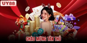 Chào Mừng Tân Thủ