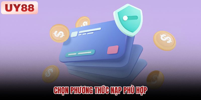 Hình minh họa việc lựa chọn kênh thanh toán và kiểm tra điều kiện nạp UY88