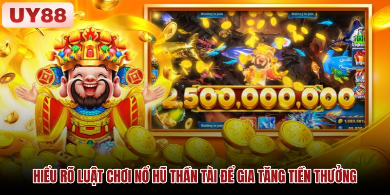 Luật chơi và cách đối chiếu bảng thưởng Hình minh họa luật quay và các biểu tượng trong trò chơi Nổ Hũ Thần Tài