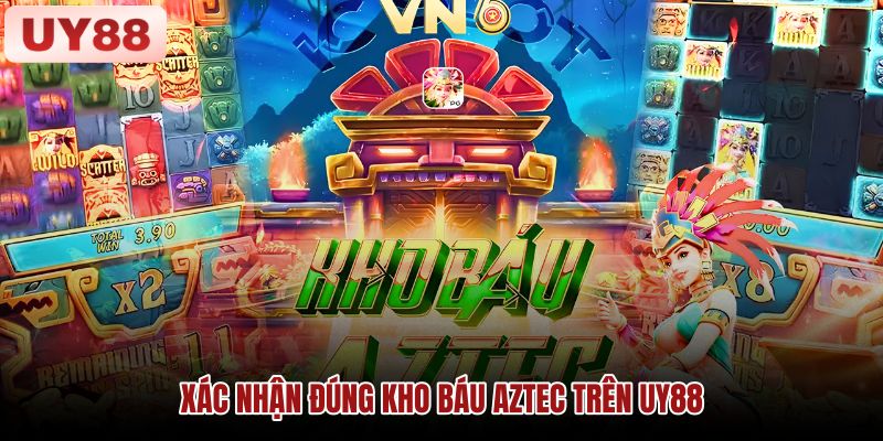 Kiểm tra tên và phiên bản Kho Báu Aztec Hình minh họa nhận diện phiên bản trò chơi Kho Báu Aztec